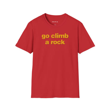 Go Climb A Rock